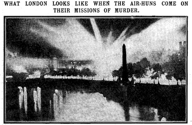 London lit up by searchlights during the raid "This photograph of London's night search for aerial cruisers illustrates what the great city looks like when searchlights are played" (Daily Mirror 10/9/15)